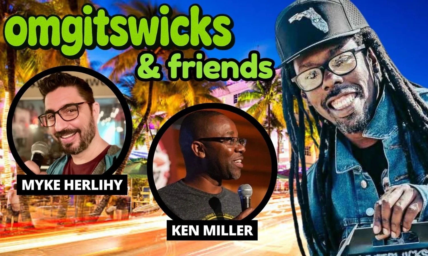 OMGITSWICKS & FRIENDS