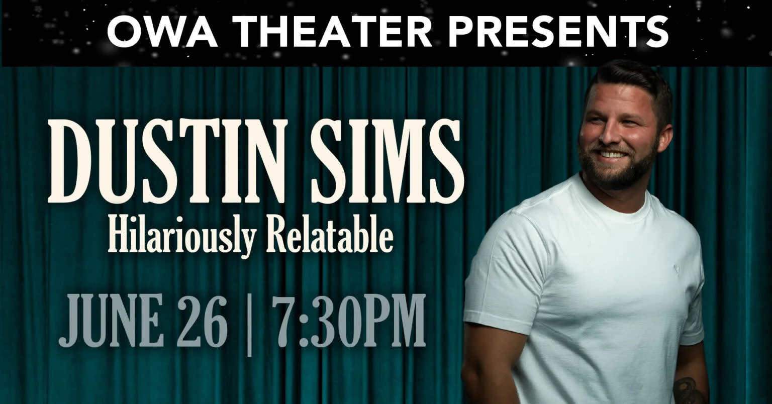 Dustin Sims at OWA Theater